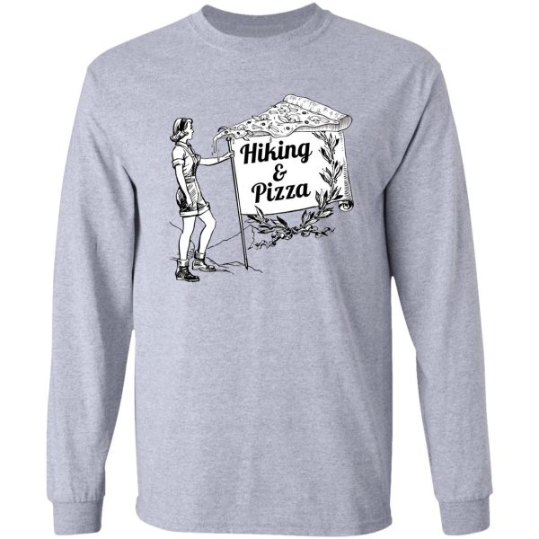 hiking love and pizza love long sleeve