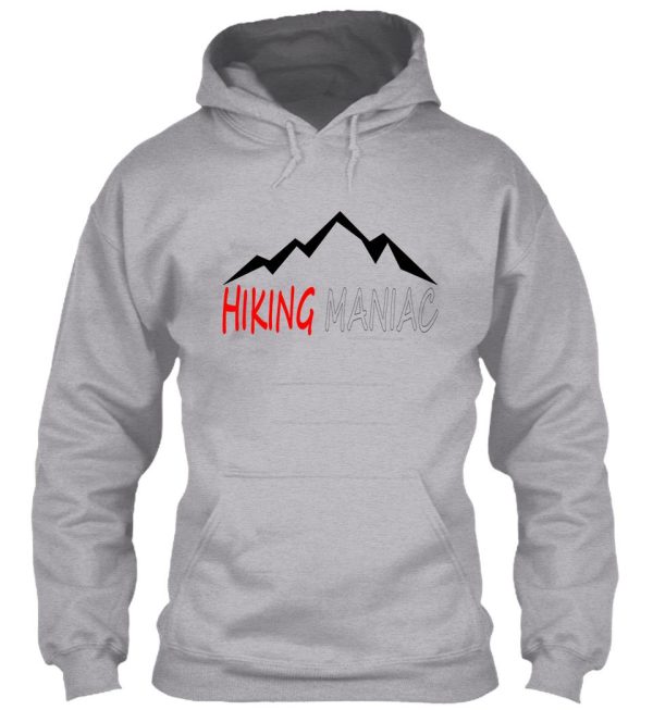 hiking maniac hoodie