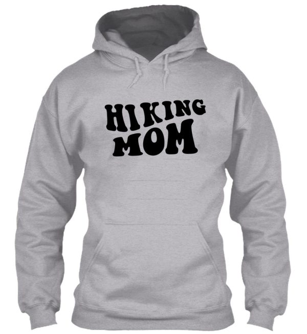 hiking mom hoodie