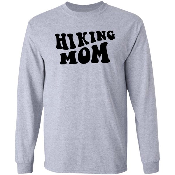 hiking mom long sleeve