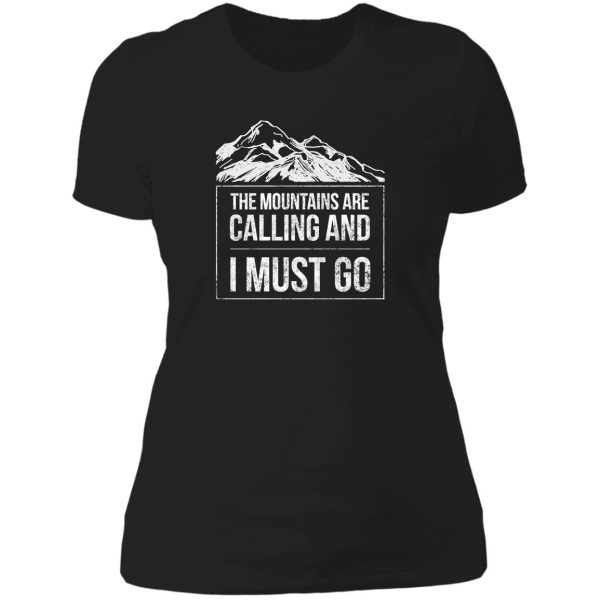 hiking mountains are calling i must go lady t-shirt