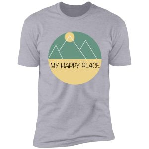 hiking my happy place shirt