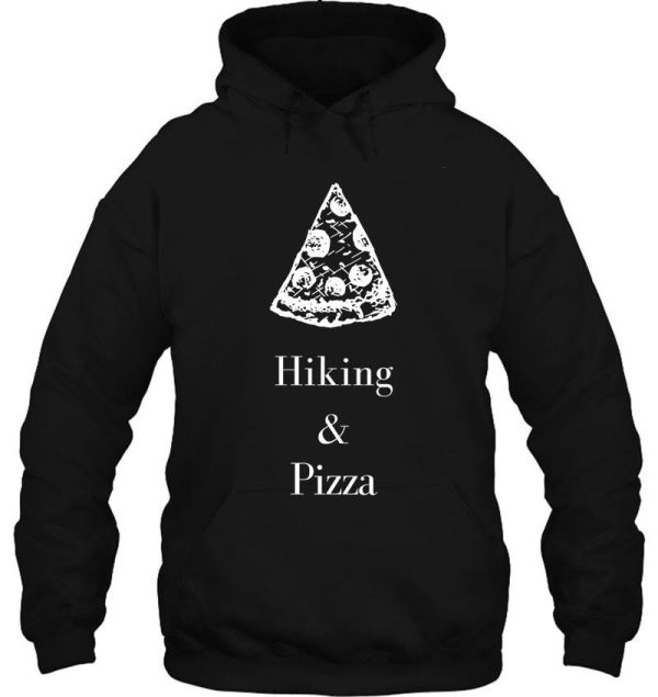 hiking & pizza hoodie