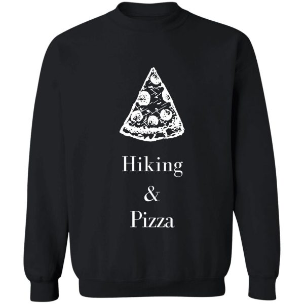 hiking & pizza sweatshirt