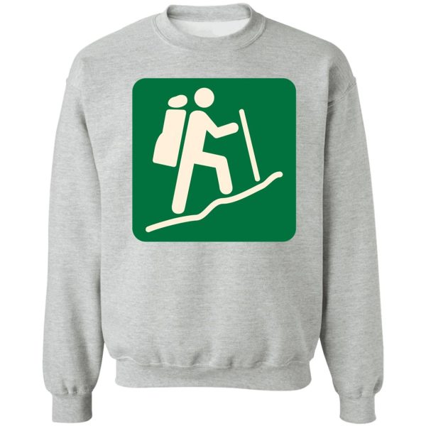 hiking sign - camper hiker climber sweatshirt