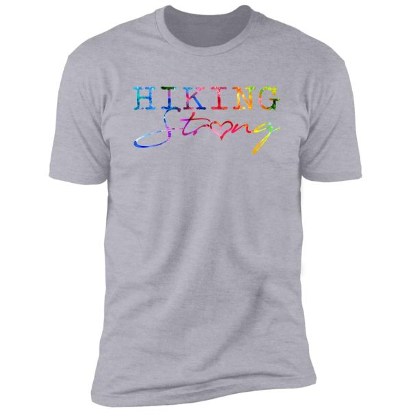 hiking strong watercolor shirt