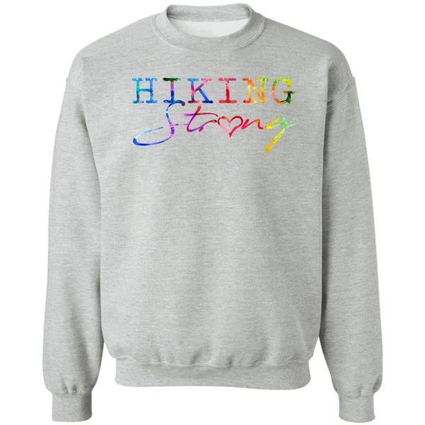 hiking strong watercolor sweatshirt