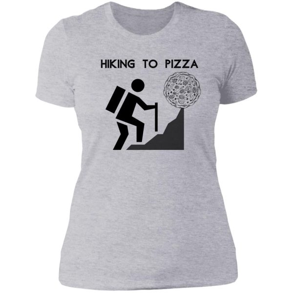 hiking to pizza lady t-shirt