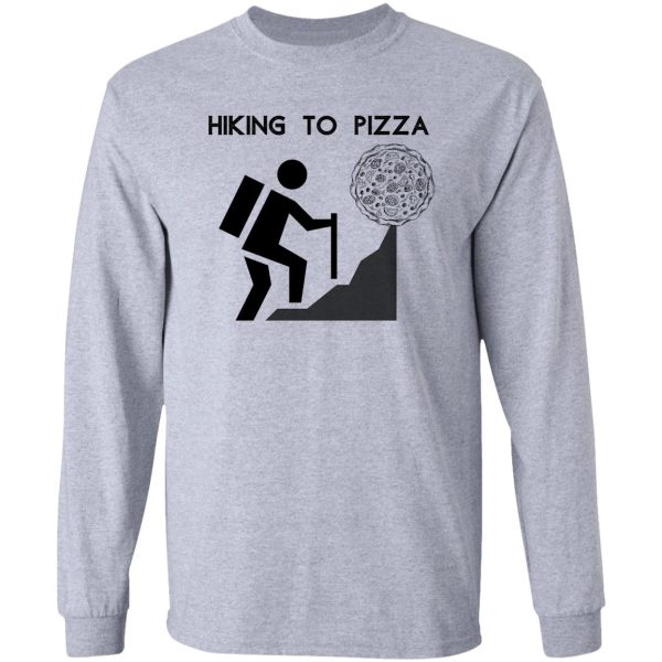 hiking to pizza long sleeve