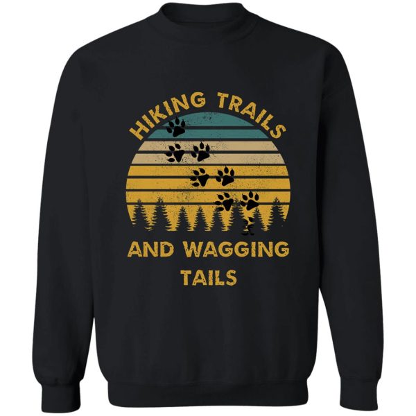 hiking with dogs sweatshirt