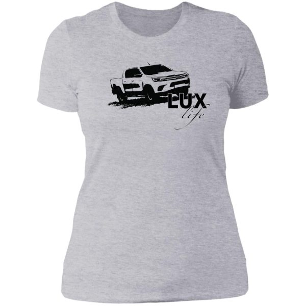 hilux toyota lux life lady t-shirt