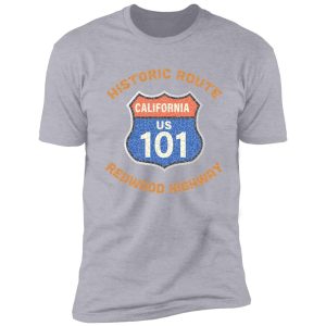 historic route 101 redwood highway gate the the wood forests shirt