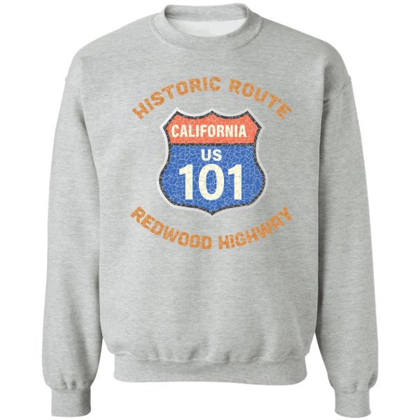 historic route 101 redwood highway gate the the wood forests sweatshirt