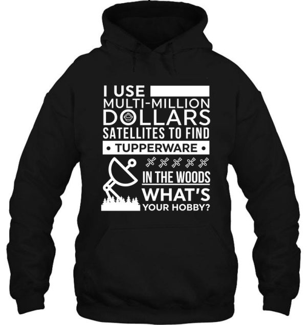 hobby geocaching design with funny saying hoodie