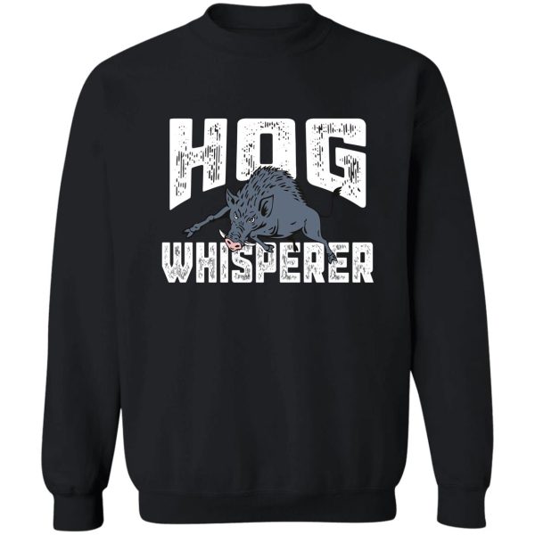 hog hunter hunting season sweatshirt