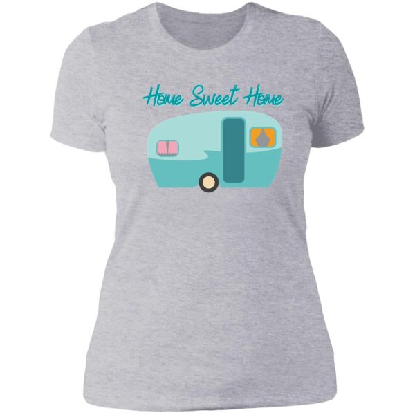home sweet camper home lady t-shirt