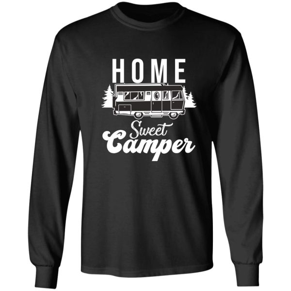 home sweet camper long sleeve