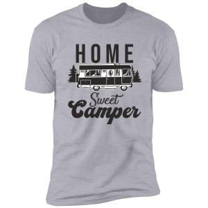 home sweet camper shirt