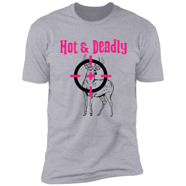 hot & deadly - female shirt