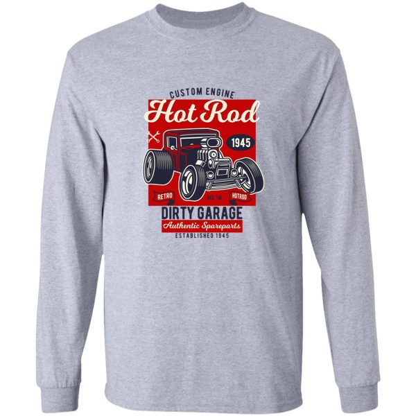 hot road dirty garage. autentic spareparts. long sleeve