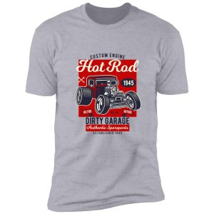 hot road, dirty garage. autentic spareparts. shirt