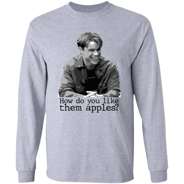 how do you like them apples good will hunting long sleeve