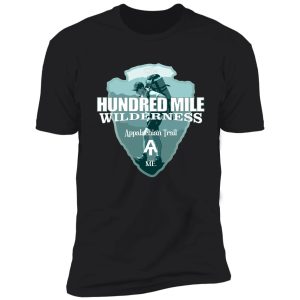 hundred mile wilderness (arrowhead t) shirt