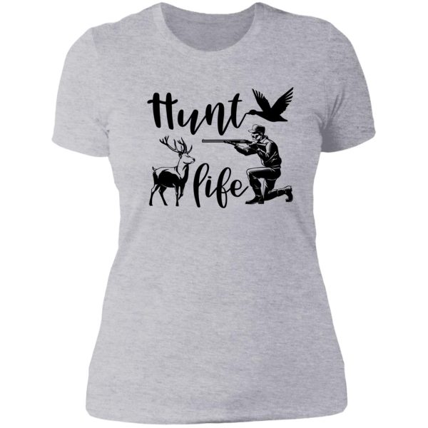 hunt life lady t-shirt