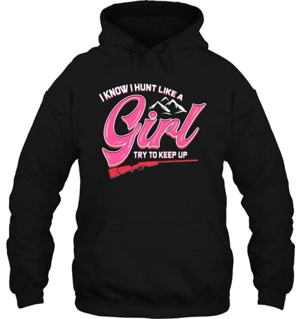 hunt like girl hunting stag gift for hunter woman hoodie