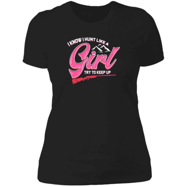 hunt like girl hunting stag gift for hunter woman lady t-shirt