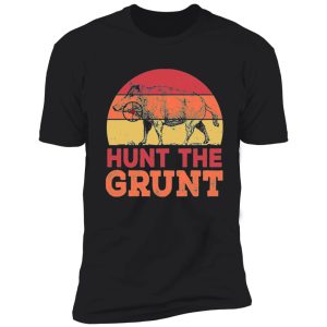 hunt the gunt shirt