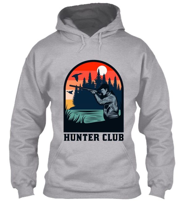 hunter clubeveryday is good day for hunting hoodie