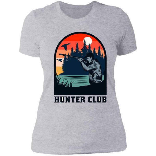 hunter clubeveryday is good day for hunting lady t-shirt