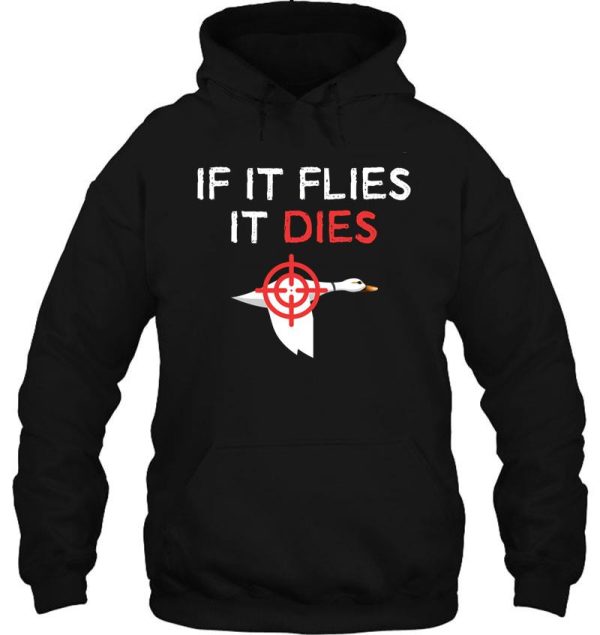 hunters - if it flies it dies hoodie