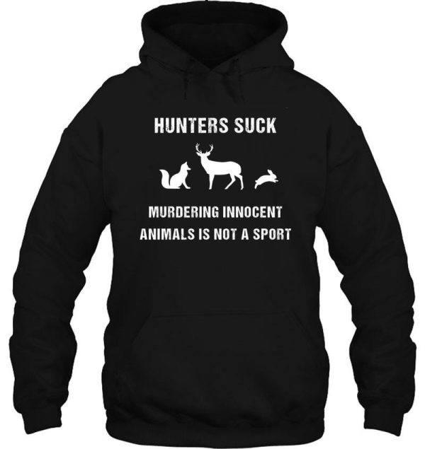 hunters suck hoodie