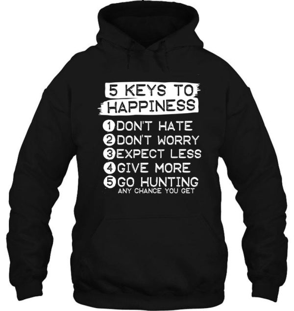 hunting 5 keys to happiness hoodie