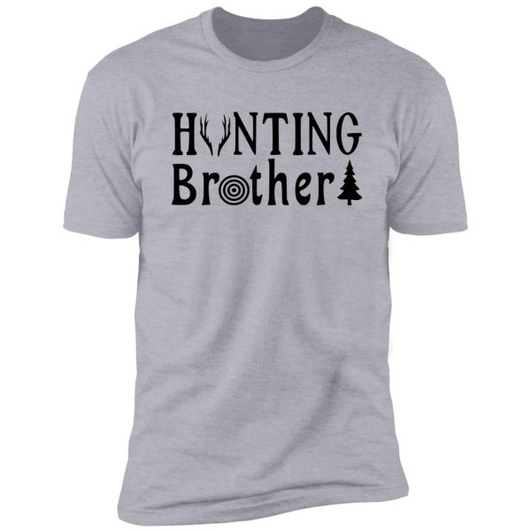 hunting brother - family hunting series shirt