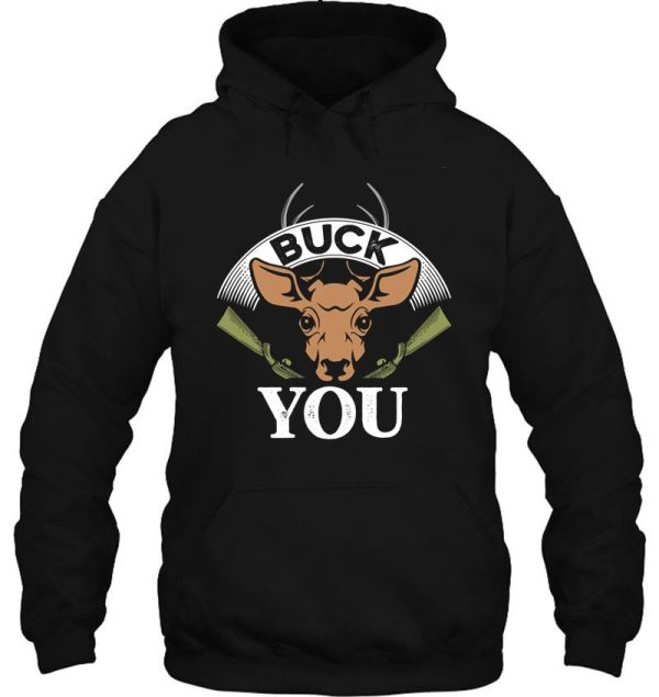 hunting buck you hoodie