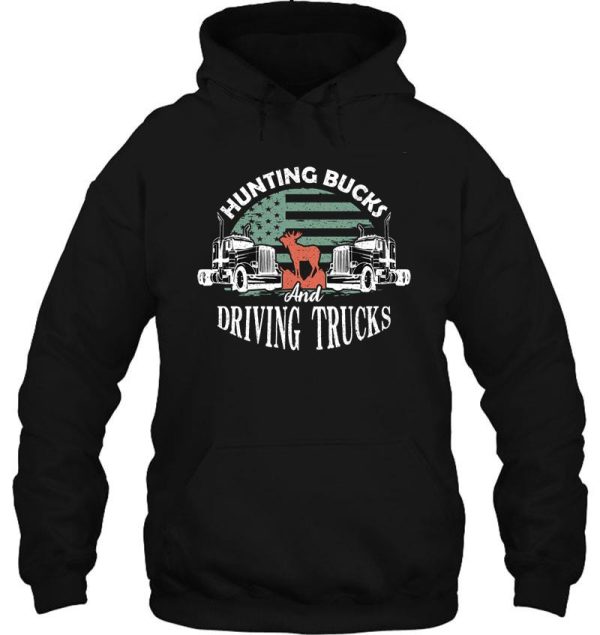 hunting bucks and driving trucks funny hunting and trucking pullover sweatshirt hoodie