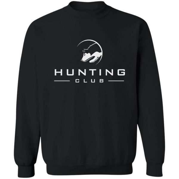 hunting club sweatshirt