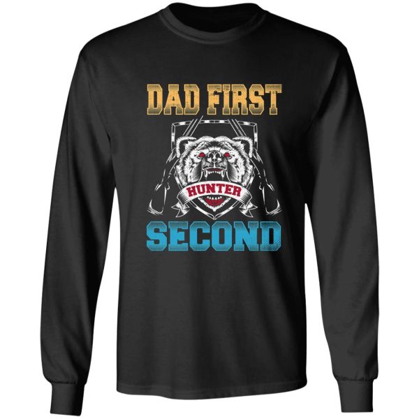 hunting dad first hunter second long sleeve