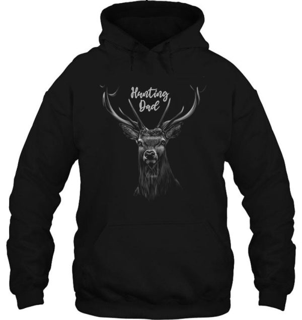 hunting dad hunter hunt fathers day hoodie