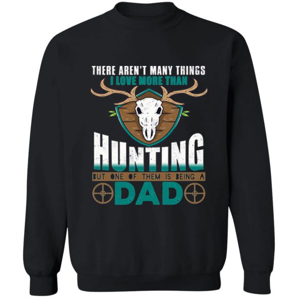 hunting dad sweatshirt