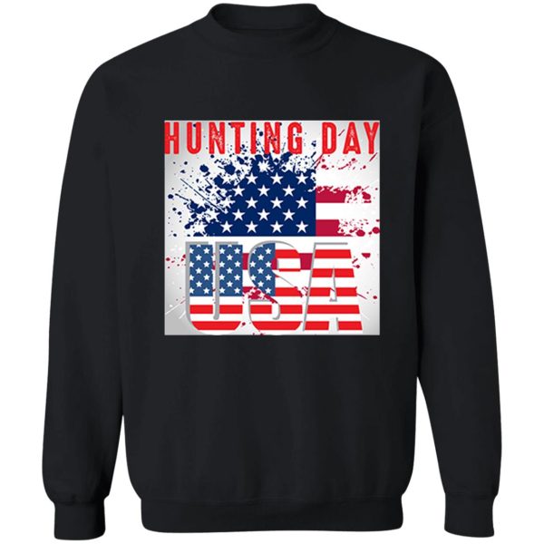 hunting day usa flag sweatshirt