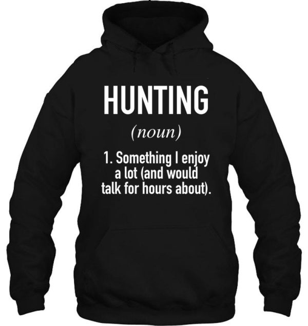 hunting defined hoodie