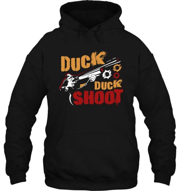 hunting duck duck shoot hoodie