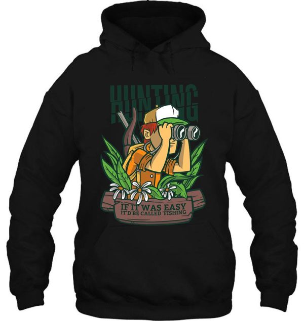 hunting easy fishing fishing funny hoodie