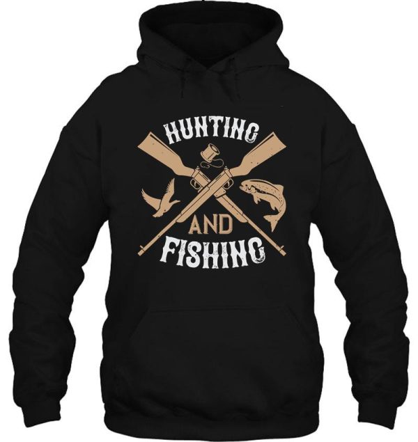 hunting fishing funny natural hunting hoodie