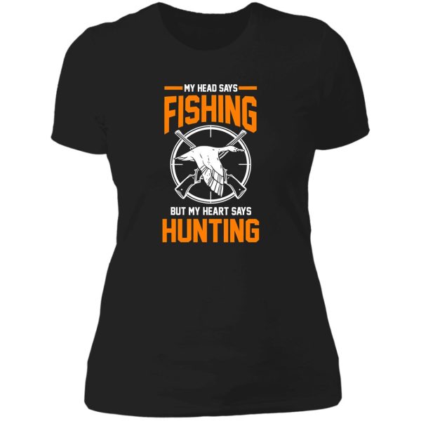hunting fishing hunter fisherman funny lady t-shirt