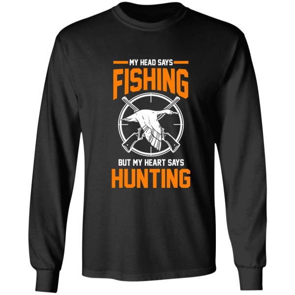 hunting fishing hunter fisherman funny long sleeve